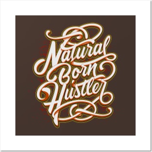 Natural Born Hustler Posters and Art